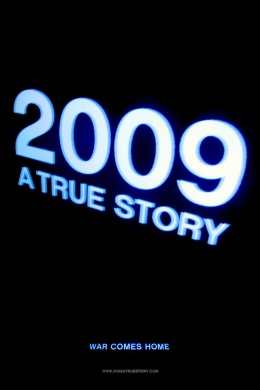 2009: A True Story