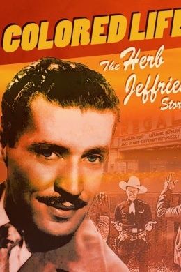 A Colored Life: The Herb Jeffries Story