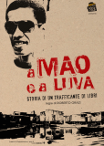 A Mão e a Luva - The story of a book trafficker