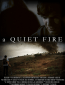 A Quiet Fire