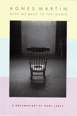 Agnes Martin: With My Back to the World