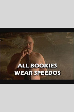 All Bookies Wear Speedos