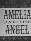 Амелия и ангел
