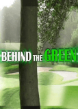Behind the Green