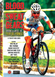 Blood Sweat and Gears: Racing Clean to the Tour de France