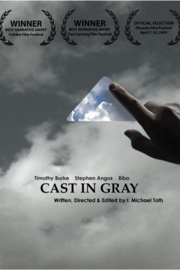 Cast in Gray