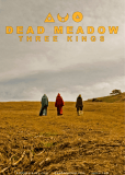 Dead Meadow Three Kings