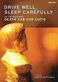 Drive Well, Sleep Carefully: On the Road with Death Cab for Cutie