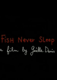 Рыбы никогда не спят