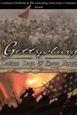 Gettysburg: Darkest Days &amp; Finest Hours
