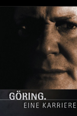 Göring - Eine Karriere