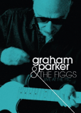 Graham Parker & the Figgs: Live at the FTC