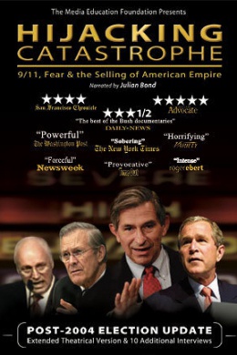 Hijacking Catastrophe: 9/11, Fear &amp; the Selling of American Empire
