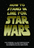 How to Stand in Line for Star Wars