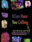 I Can Hear You Calling