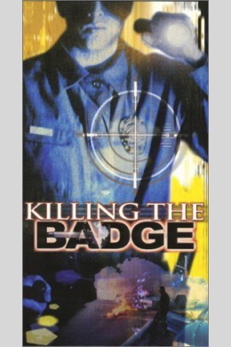 Killing the Badge