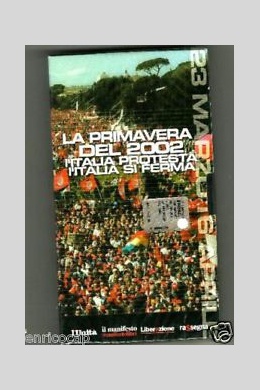 La primavera del 2002 - L&#039;Italia protesta, l&#039;Italia si ferma (видео)