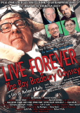 Live Forever: A Ray Bradbury Odyssey
