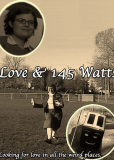 Love and 145 Watts