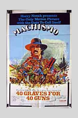 Machismo: 40 Graves for 40 Guns