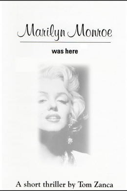 Marilyn Monroe Was Here