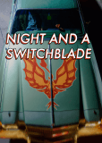 Night and a Switchblade
