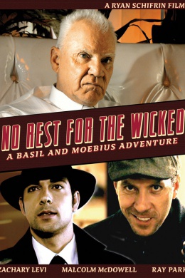 No Rest for the Wicked: A Basil &amp; Moebius Adventure