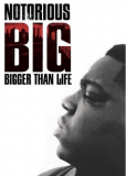 Notorious B.I.G. Bigger Than Life