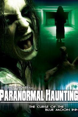 Paranormal Haunting: The Curse of the Blue Moon Inn