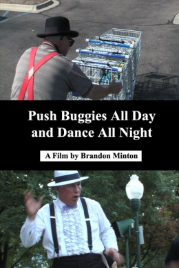Push Buggies All Day and Dance All Night