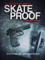 Skate Proof