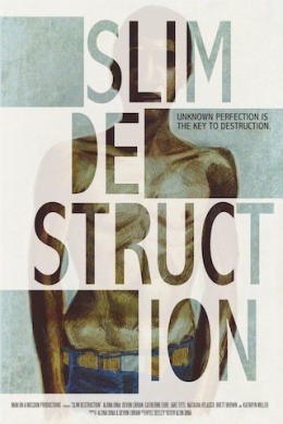 Slim Destruction