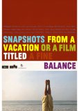 Snapshots from a Vacation or a Film Titled a Fine Balance
