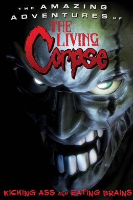The Amazing Adventures of the Living Corpse