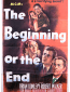 The Beginning or the End