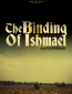 The Binding of Ishmael