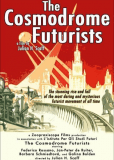 The Cosmodrome Futurists