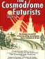 The Cosmodrome Futurists