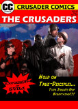 The Crusaders #357: Experiment in Evil!
