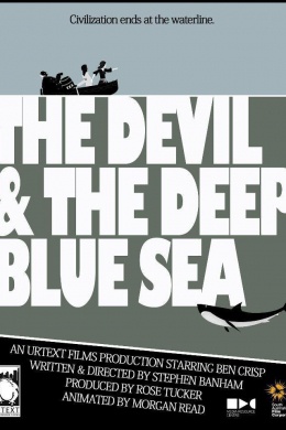 The Devil & the Deep Blue Sea