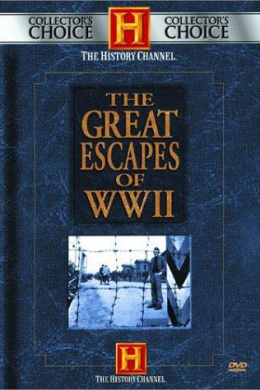 The Great Escapes of World War II