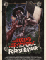 The Legend of the Psychotic Forest Ranger