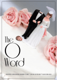 The O Word