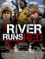 The River Runs Red