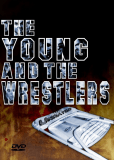 The Young and the Wrestlers