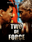 Two de Force