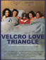 Velcro Love Triangle
