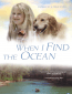 When I Find the Ocean