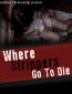 Where Strippers Go to Die
