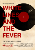 White Lines and the Fever: The Death of DJ Junebug